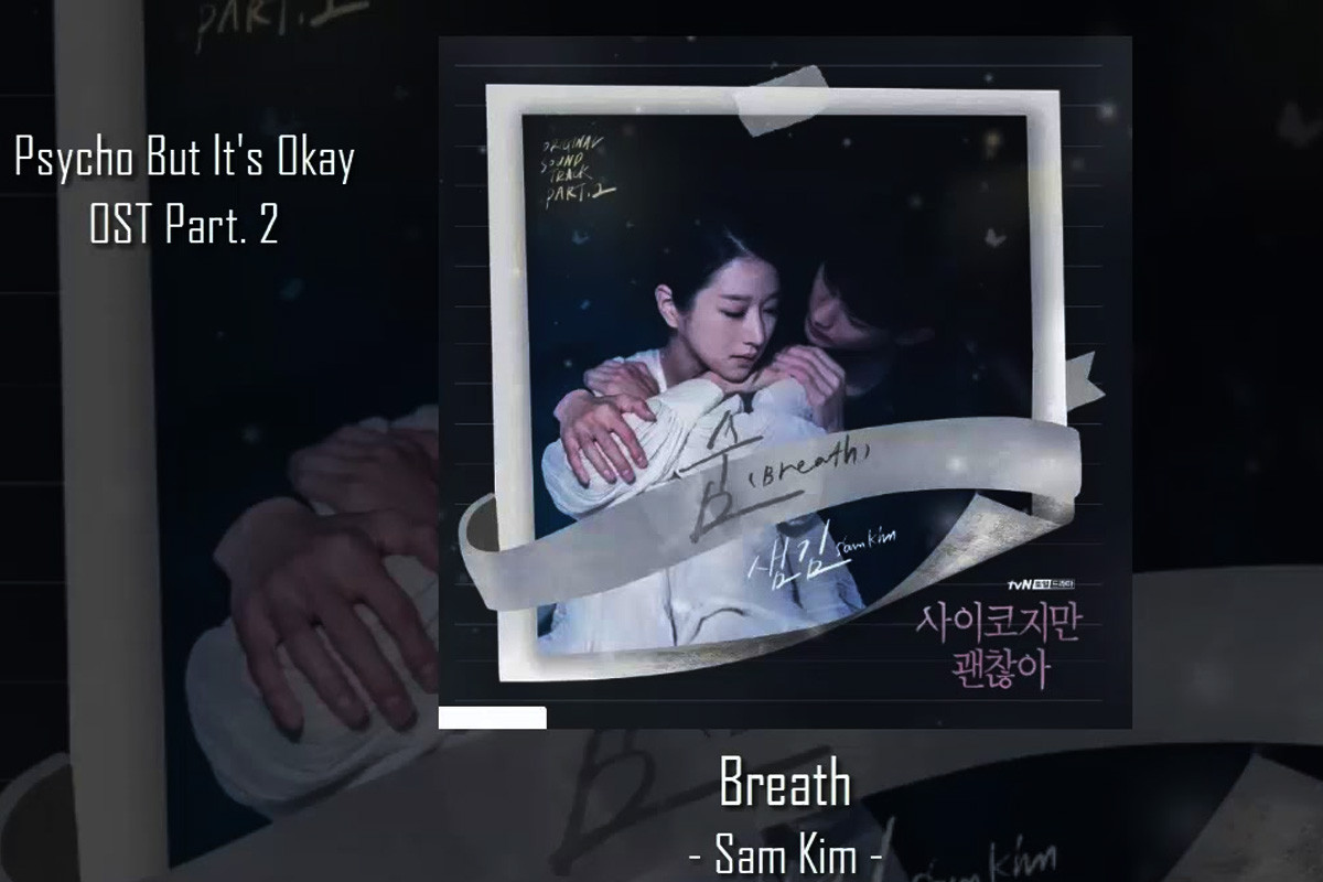 Sam Kim touches heart by sweet voice in 'It's Okay to Not Be Okay' OST