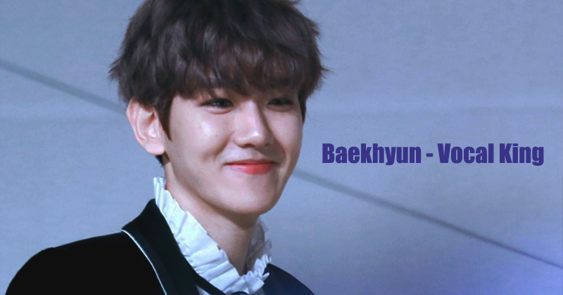 7 Random Facts About EXO And SuperM’s Vocal King Baekhyun That Everyone Should Know