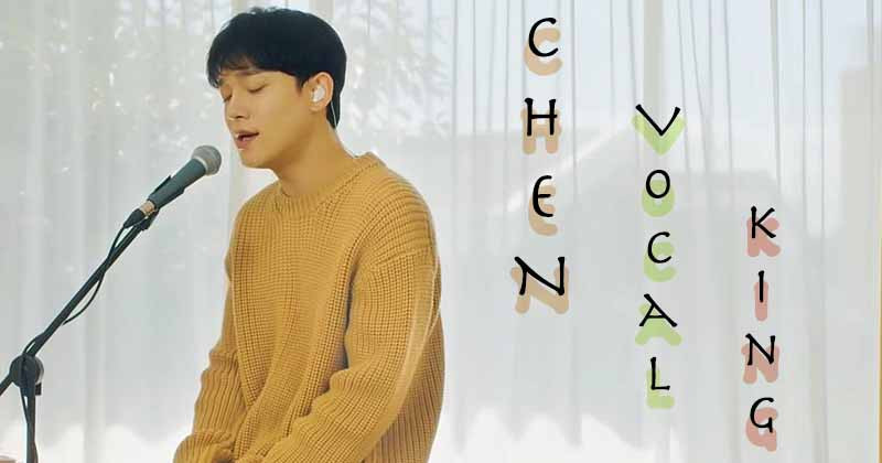 8 Times EXO Chen Slays The Stage With His Powerful Out-of-this-world Vocal