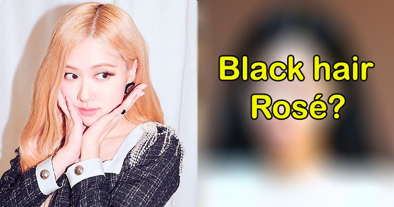 BLINKs Are Exciting For Rosé's Solo Debut, Especially If It Is With This Black Hair