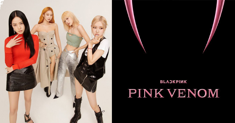 BLACKPINK Announces Comeback Date With 1st Teaser For Pre-Release Single “Pink Venom”