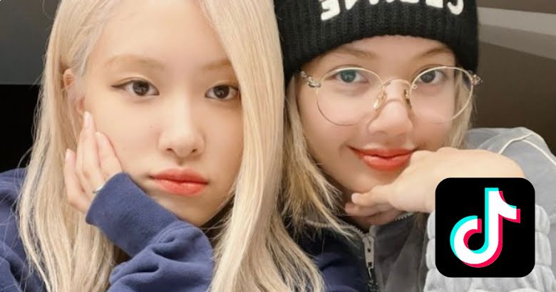 BLACKPINK’s Rosé And Lisa Prove They’ve Have Been Keeping Up With TikTok Trends