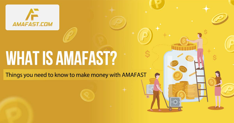 What is AmaFAST? Things to know when making money with AmaFAST 2022